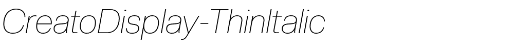 CreatoDisplay-ThinItalic.otf Font conversion image