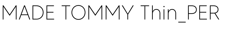 MADE TOMMY Thin_PER.otf Font conversion image