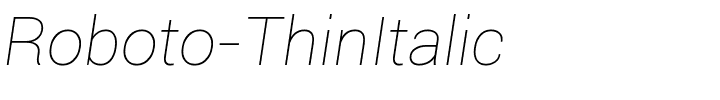 Roboto-ThinItalic.ttf Font conversion image