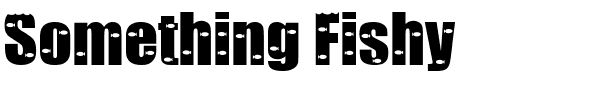 Something Fishy.ttf Font conversion image