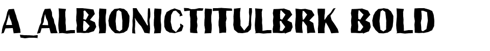 a_AlbionicTitulBrk Bold.ttf Font conversion image