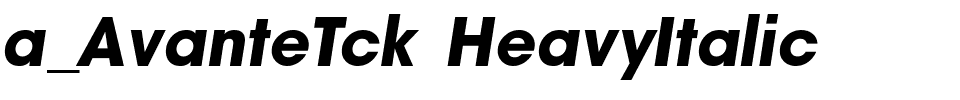 a_AvanteTck HeavyItalic.ttf Font conversion image