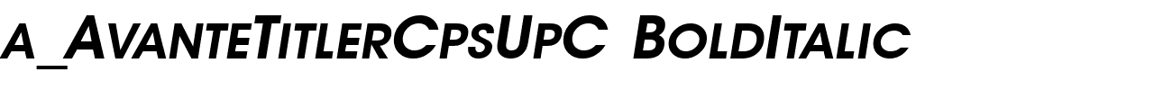 a_AvanteTitlerCpsUpC BoldItalic.ttf Font conversion image