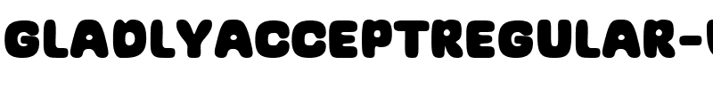 GladlyAcceptRegular-Wyjov.ttf Font conversion image